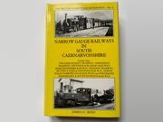 Book cover of Narrow Gauge Railways In South Caernarvonshire - Volume one